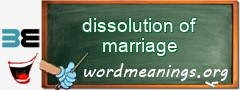 WordMeaning blackboard for dissolution of marriage